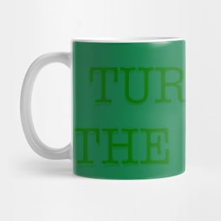 TURN ON THE NEWS Mug